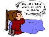 `And Lord bless what`s-his-name in Africa` - Prayer for missionaries